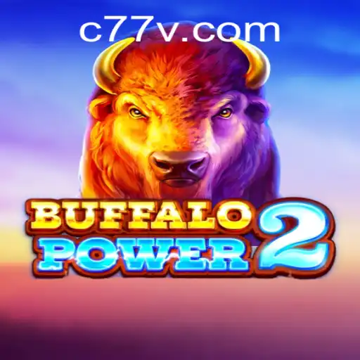 Buffalo Power 2: An Exciting New Chapter in Gaming with C77